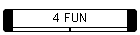 4 FUN
